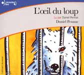 Аудиокнига на французском языке “L`oeil du loup” (Д. Пеннак)