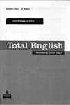 Total english: intermediate. Workbook with key. Antonia Clare, JJ Wilson