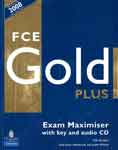 FCE. Gold Plus. Exam Maximiser with key