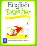 English Together 3. Carol Skinner. Diana Webster, Anne Worrall