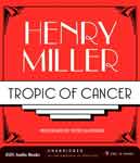 Tropic of Cancer. Henry Miller