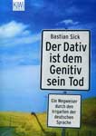 Справочник немецкого языка “Der Dativ ist dem Genitiv sein Tod”