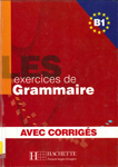Сборник упражнений по французскому языку “Les 500 exercices de grammaire B1”