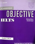 Objective IELTS. Аdvanced. Тeacher`s book. Michael Black, Annette Capel