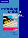 Professional english in use law  Gillian D. Brown, Sally Rice