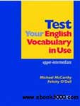 Test your English Vocabulary in Use. Upper-Intermediate